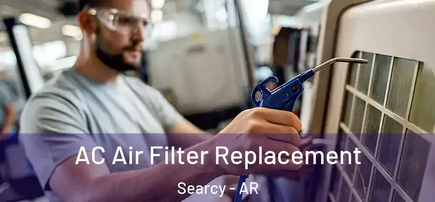  AC Air Filter Replacement Searcy - AR