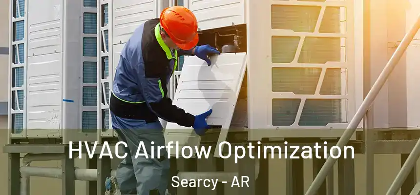 HVAC Airflow Optimization Searcy - AR