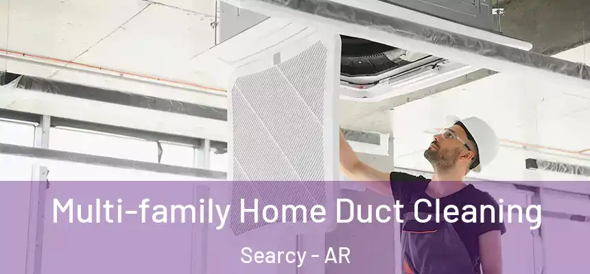 Multi-family Home Duct Cleaning Searcy - AR